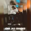 CMG JAY - Sharks - Single